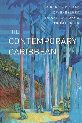 The The Contemporary Caribbean by Robert B. Potter