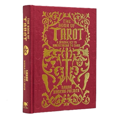 The Book of Tarot: A Spiritual Key to Understanding the Cards by Sahar Huneidi-Palmer