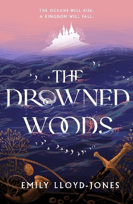 The Drowned Woods: The Sunday Times bestselling and darkly gripping YA fantasy heist novel book