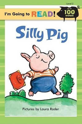 I'm Going to Read (R) (Level 2): Silly Pig book