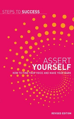 Assert Yourself by Bloomsbury Publishing