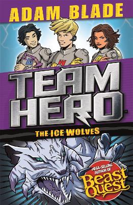 Team Hero: The Ice Wolves book