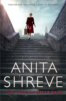 The Lives of Stella Bain by Anita Shreve