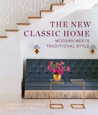 The New Classic Home: Modern Meets Traditional Style book