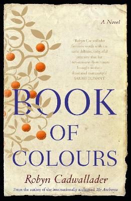 Book Of Colours by Robyn Cadwallader