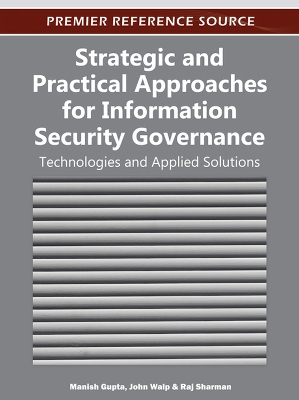 Strategic and Practical Approaches for Information Security Governance book