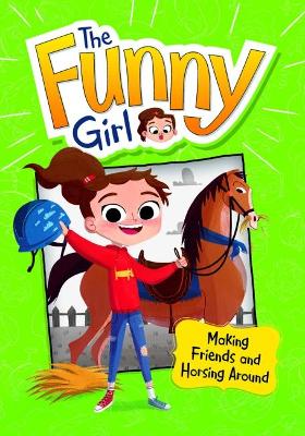 Making Friends and Horsing Around book