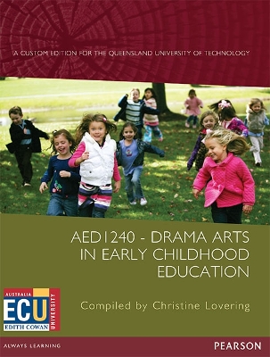 Drama Arts in Early Childhood Education AED1240 (Custom Edition) book