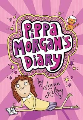Pippa Morgan's Diary by Annie Kelsey
