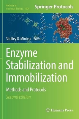 Enzyme Stabilization and Immobilization by Shelley D. Minteer