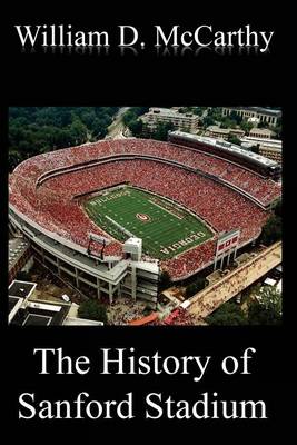 The History of Sanford Stadium book