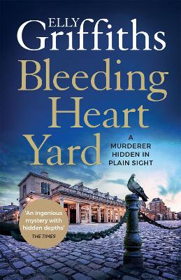 Bleeding Heart Yard: Breathtaking thriller from the bestselling author of the Ruth Galloway books book