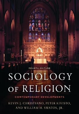 Sociology of Religion: Contemporary Developments by Kevin J. Christiano