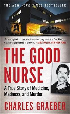 Good Nurse by Charles Graeber