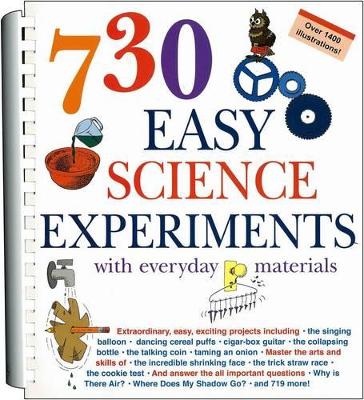 730 Easy Science Experiments with Everyday Materials book