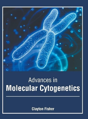 Advances in Molecular Cytogenetics book