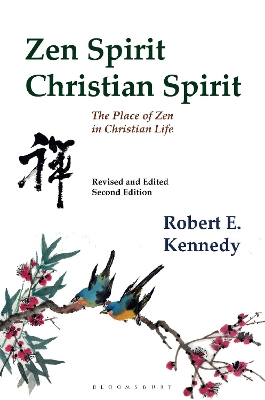 Zen Spirit, Christian Spirit: Revised and Updated Second Edition book