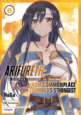 Arifureta: From Commonplace to World's Strongest (Manga) Vol. 8 book