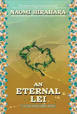 An Eternal Lei: A Leilani Santiago Hawai'i Mystery book