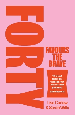 Forty Favours the Brave book