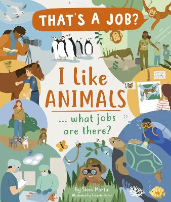 I Like Animals ... what jobs are there? book