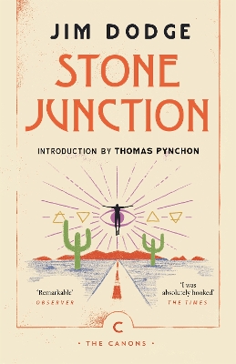 Stone Junction: An Alchemical Pot-Boiler by Jim Dodge