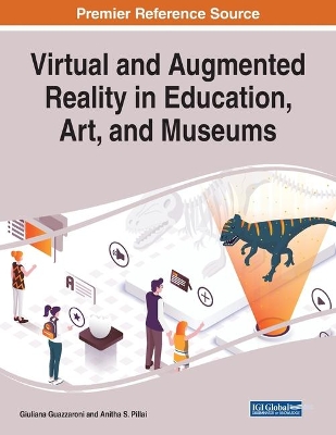 Virtual and Augmented Reality in Education, Art, and Museums by Giuliana Guazzaroni