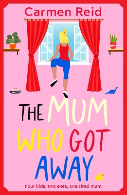 The Mum Who Got Away: Join Carmen Reid for a brilliantly funny story of mums and mischief for 2025 book