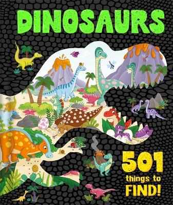 Dinosaurs: 501 Things to Find! book