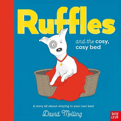 Ruffles and the Cosy, Cosy Bed by David Melling