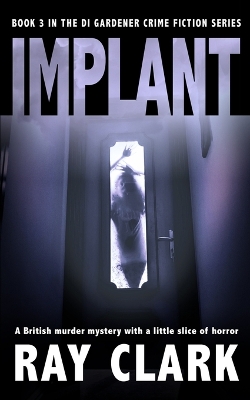 Implant: A British murder mystery with a little slice of horror book