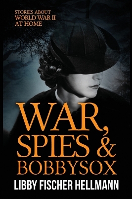 War, Spies, and Bobby Sox book