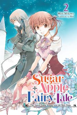 Sugar Apple Fairy Tale, Vol. 2 (light novel) book