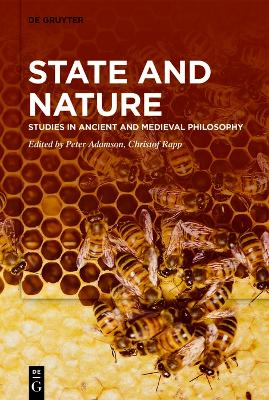 State and Nature: Studies in Ancient and Medieval Philosophy book