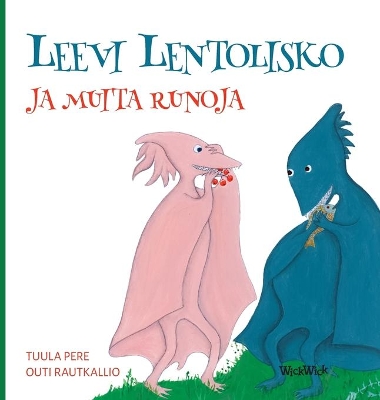 Leevi Lentolisko ja muita runoja book