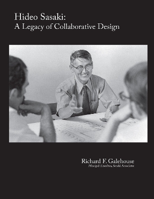HIDEO SASAKI: A LEGACY OF COLLABORATIVE DESIGN book