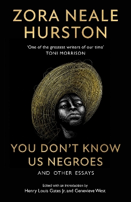 You Don’t Know Us Negroes and Other Essays by Zora Neale Hurston