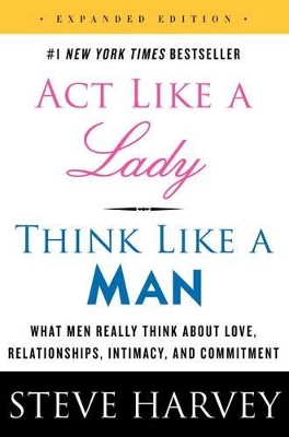 Act Like a Lady, Think Like a Man by Steve Harvey