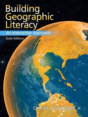 Building Geographic Literacy by Charles A. Stansfield