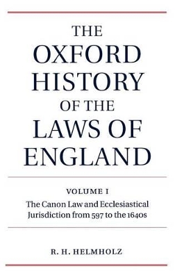 Oxford History of the Laws of England Volume I book