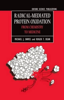 Radical-Mediated Protein Oxidation: From Chemistry to Medicine book