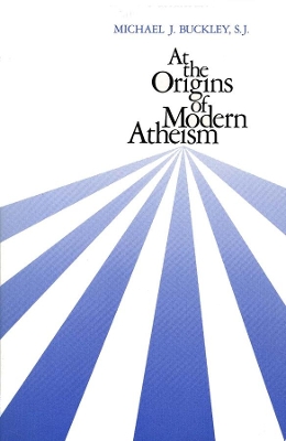 At the Origins of Modern Atheism book