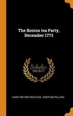 The Boston Tea Party, December 1773 book