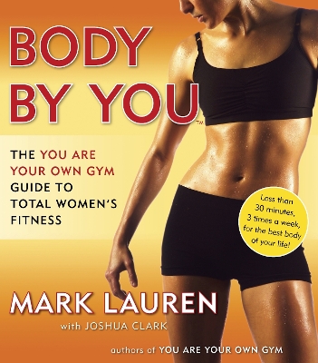 Body By You by Mark Lauren