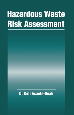 Hazardous Waste Risk Assessment by Kofi Asante-Duah