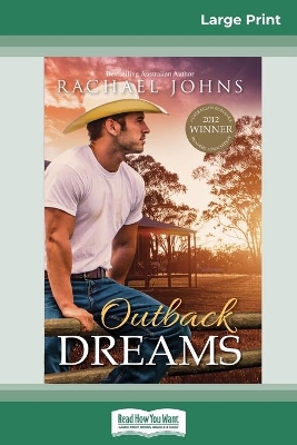 Outback Dreams (16pt Large Print Edition) by Rachael Johns