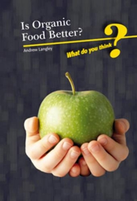 Is Organic Better? book