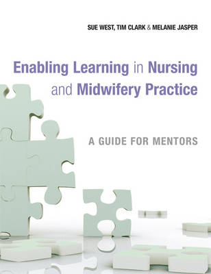 Enabling Learning in Nursing and Midwifery Practice book