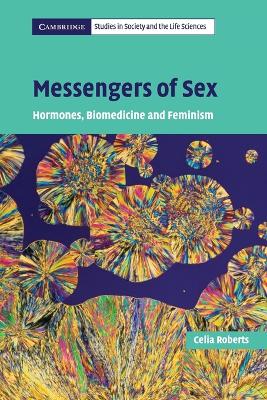 Messengers of Sex by Celia Roberts
