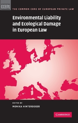 Environmental Liability and Ecological Damage In European Law book